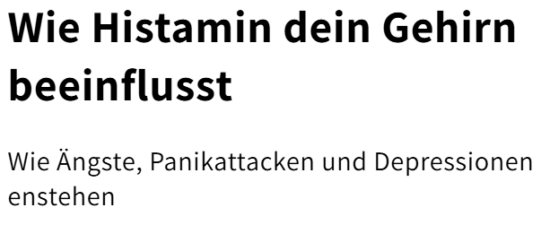 Wie Histamin das Gehirn beeinflusst [Histameany]